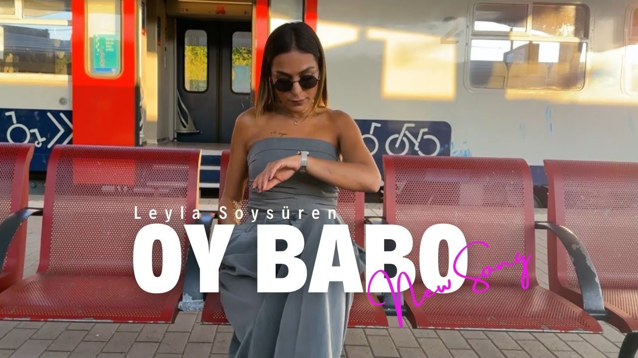 OY BABO Full Song || New Viral Trending Song || Leyla Soysüren Song