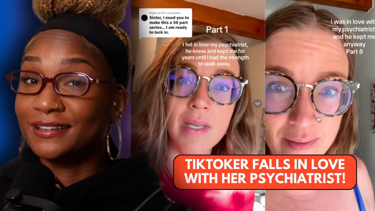 Viral TikToker Falls In Love With Her Psychiatrist