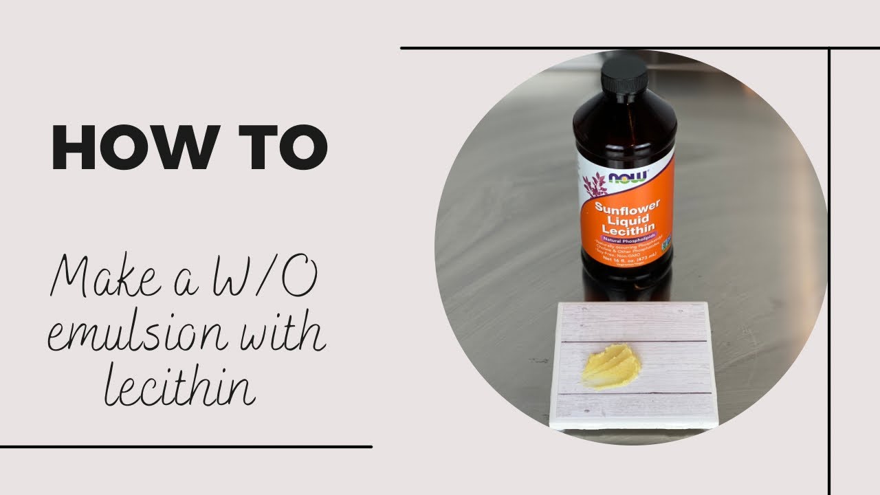 How to make a W/O Emulsion using Lecithin | Step by Step Tutorial