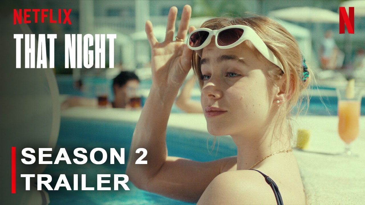 That Night Season 2 - Trailer | Netflix | Renewed, Episodes, TV Shows, Predictions, Confirmed, Cast
