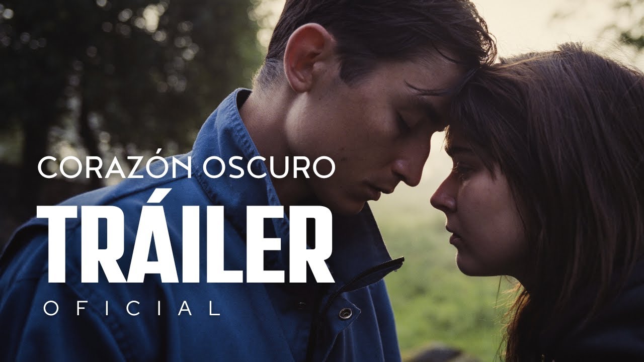 Coraz&oacute;n oscuro (2022) | Tr&aacute;iler oficial