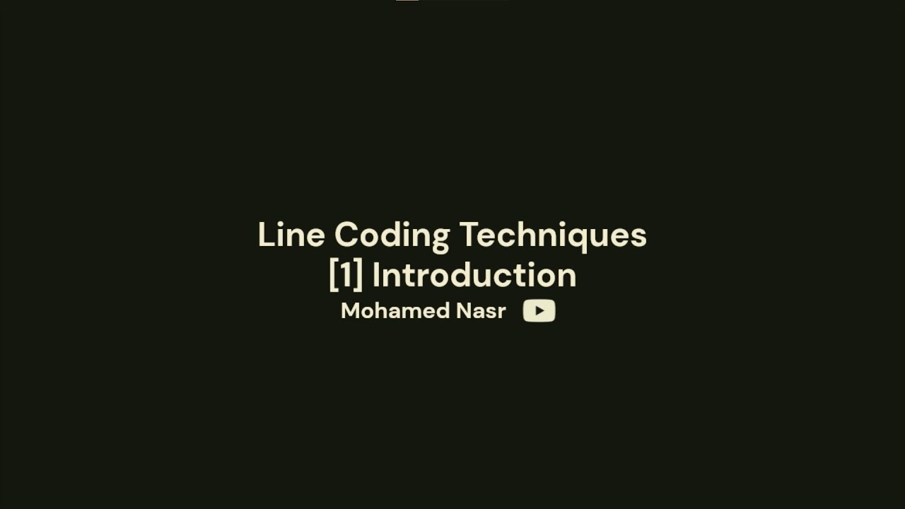 [Arabic] Line Coding Techniques  - [1] Introduction