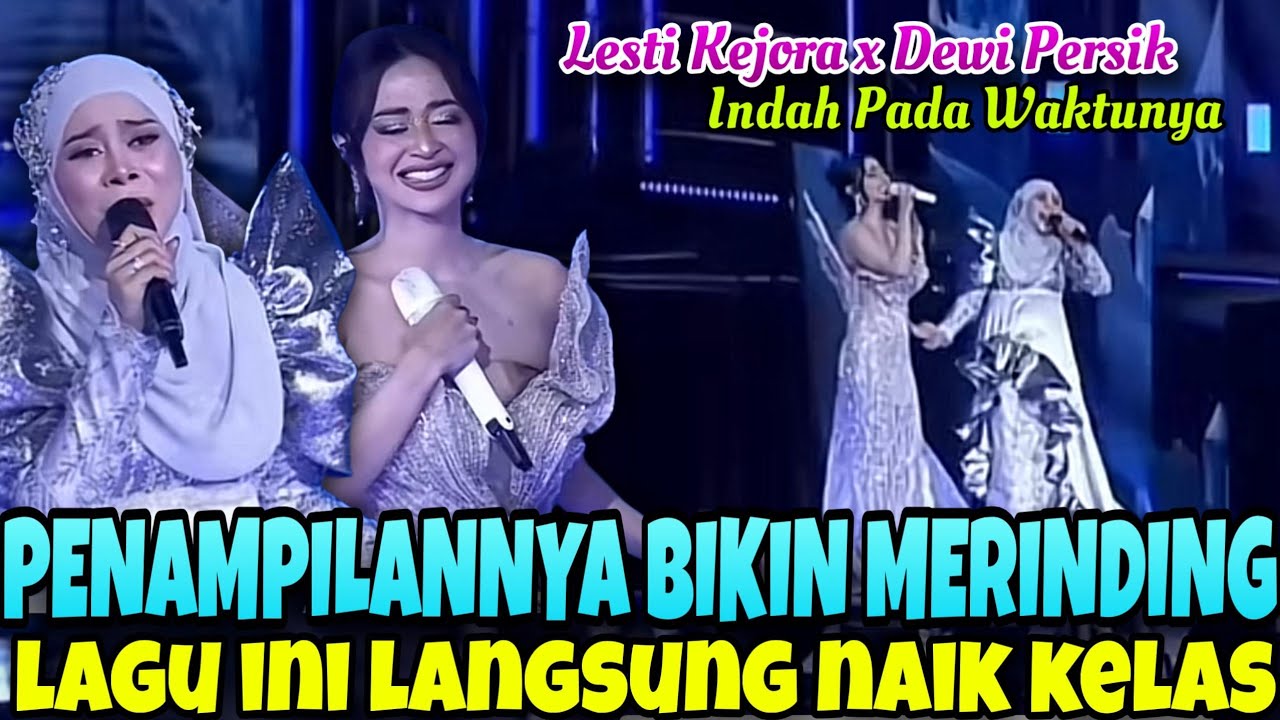 MERINDING EIIIII.. LESTI SUKSES NAIKKAN LEVEL LAGU INI - Lesti ft Dewi Persik INDAH PADA WAKTUNYA
