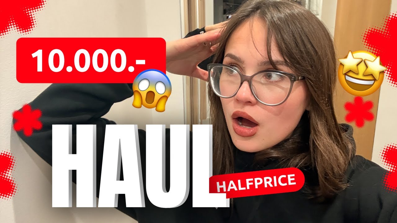HAUL ZA 10000.- | Halfprice 🤩