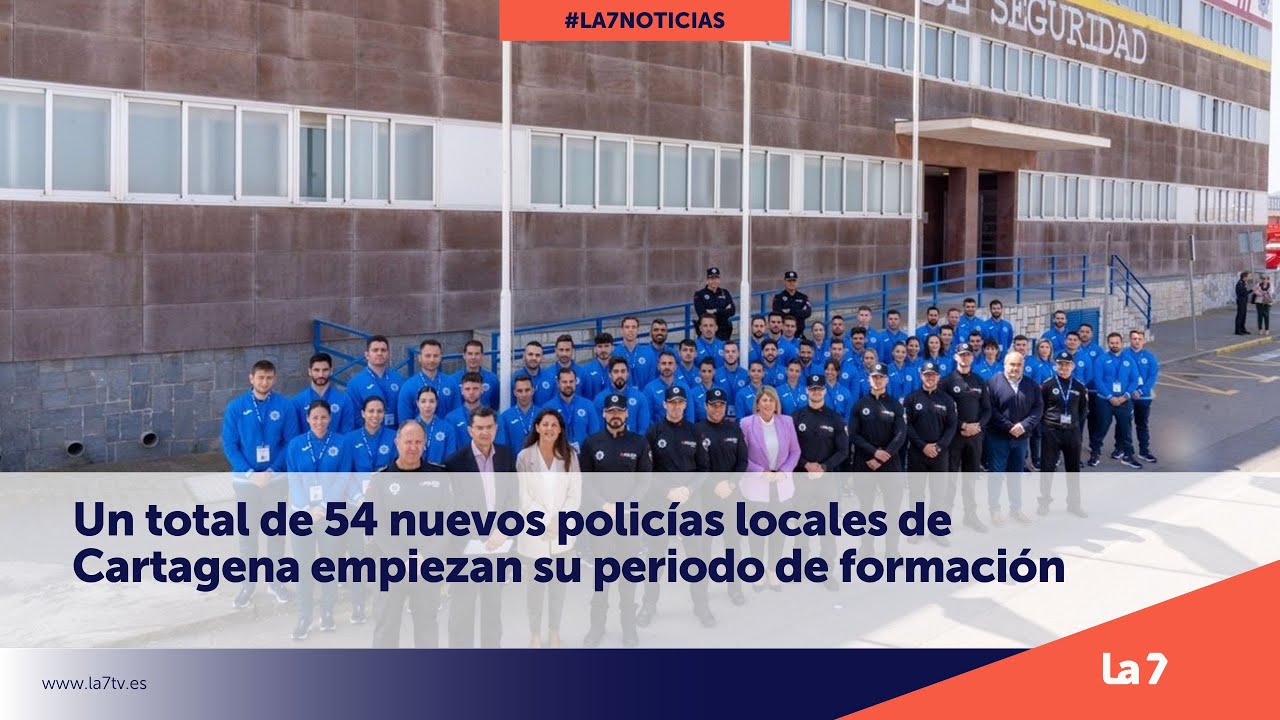 Un total de 54 nuevos policías locales de Cartagena empiezan su periodo de formación | La 7