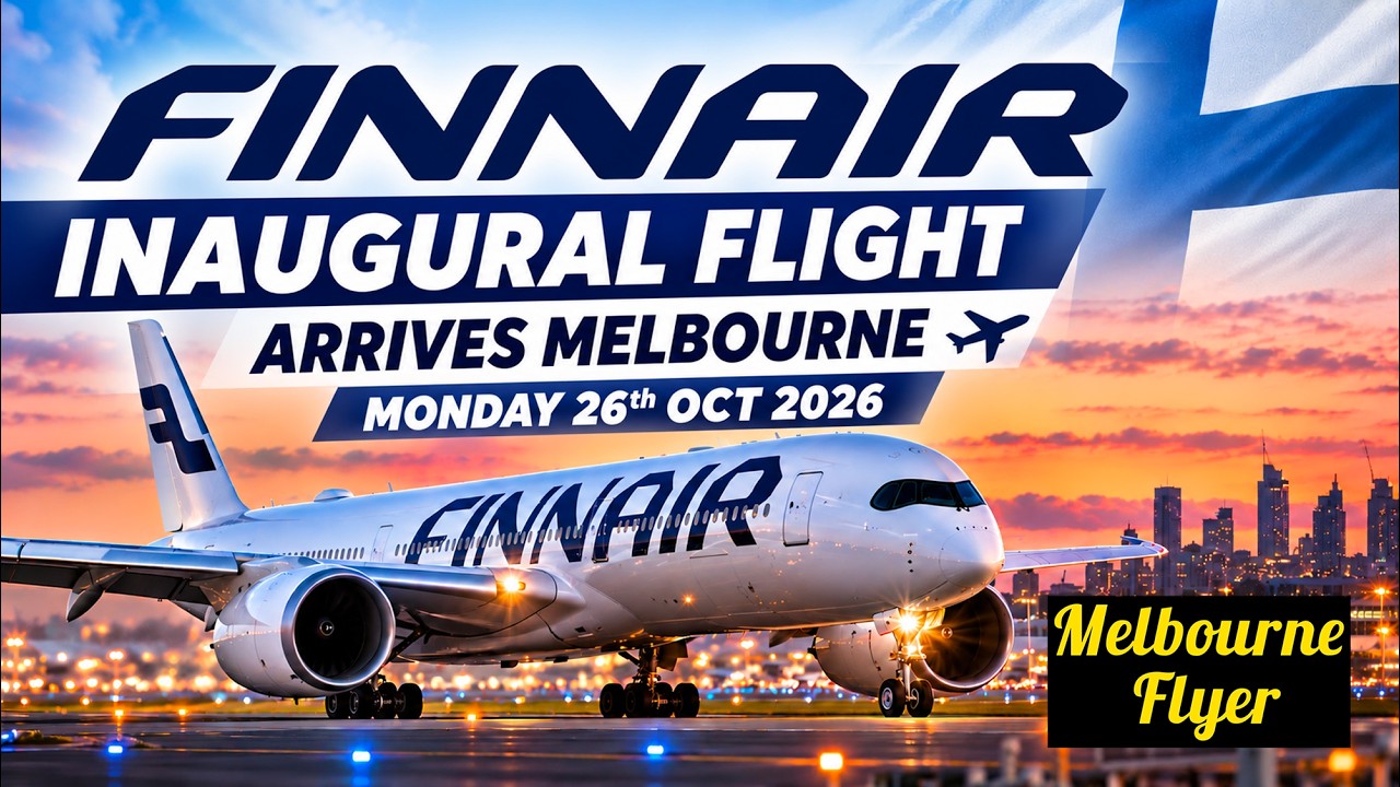 🔴 INAUGURAL Finnair arriving into Melbourne Airport ( YMML / MEL ) [6.15am 26/OCTOBER/2026]