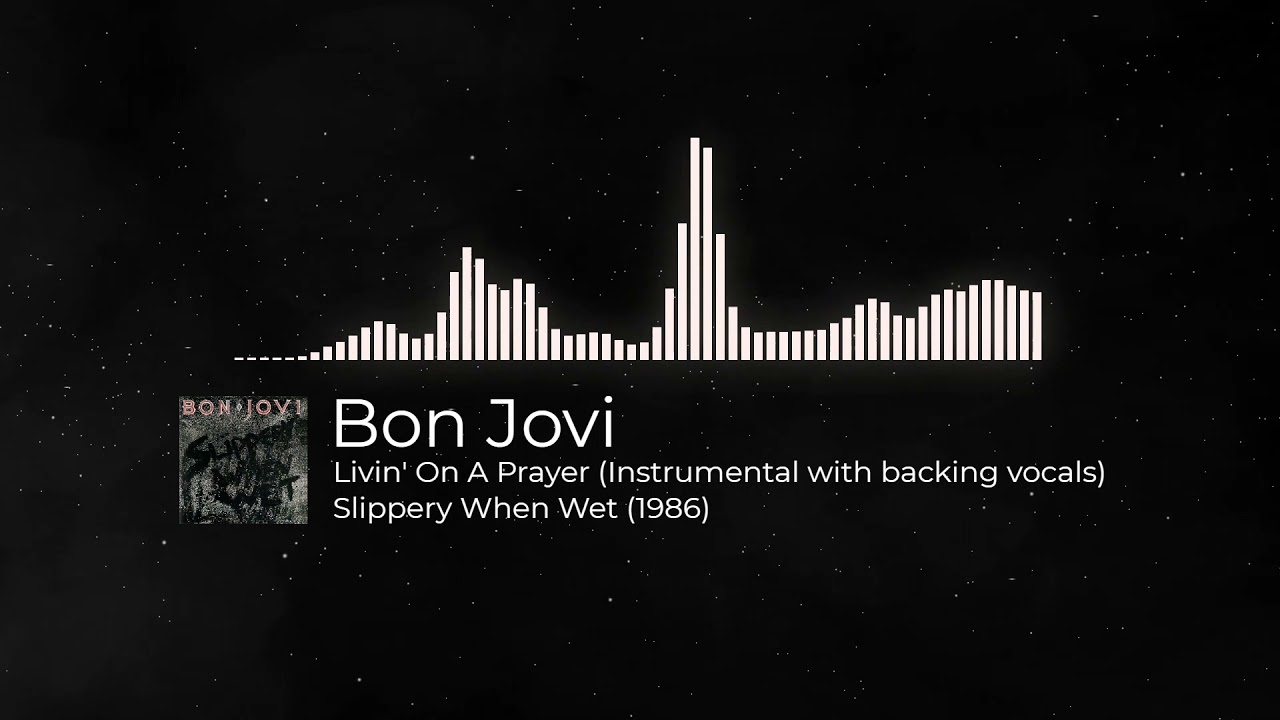 Bon Jovi - Livin' On A Prayer (Instrumental with backing vocals)