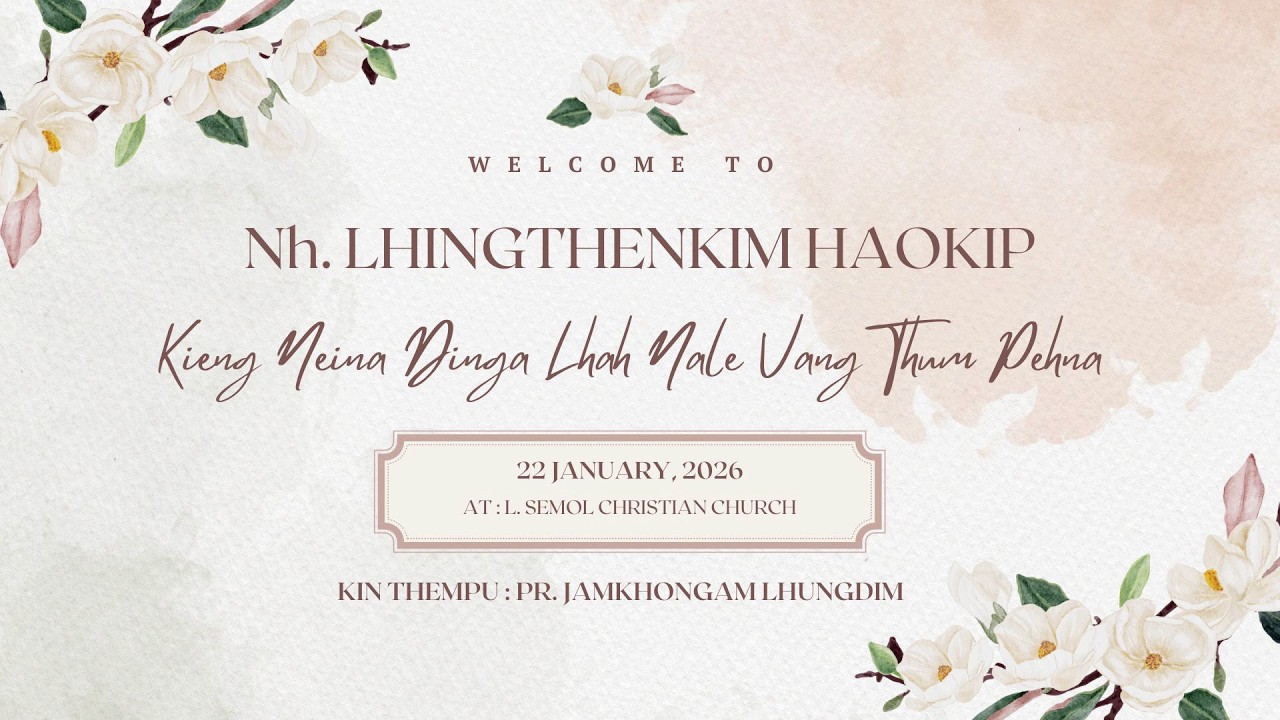 LHINGTHENKIM HAOKIP II LHAHDOH NA LEH VANGTHUM PEH NA