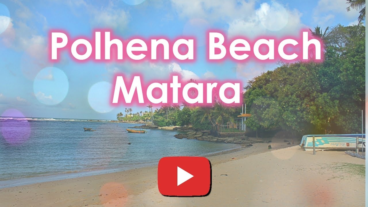 Explore Sri Lanka ~ Best Beaches in Sri Lanka ~ Tourist Attractions in Matara ~ Polhena Beach