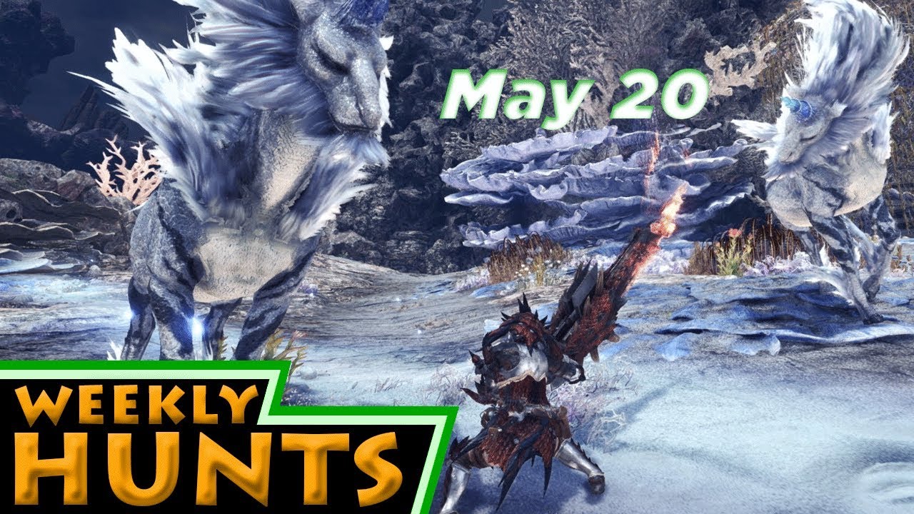 Weekly Hunts, May 20, 2018 - Monster Hunter: World