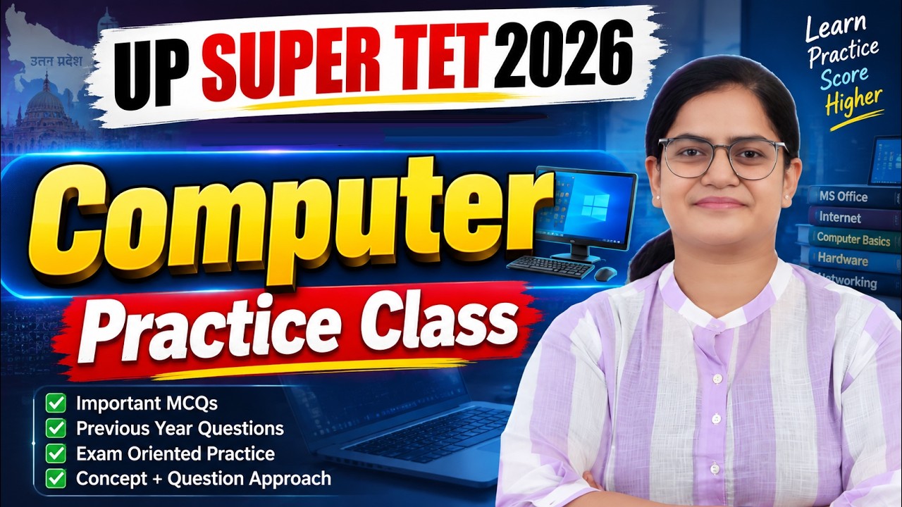 UP SUPER TET 2026 | Computer Practice Class | Important MCQs + PYQs | Super TET Computer Preparation
