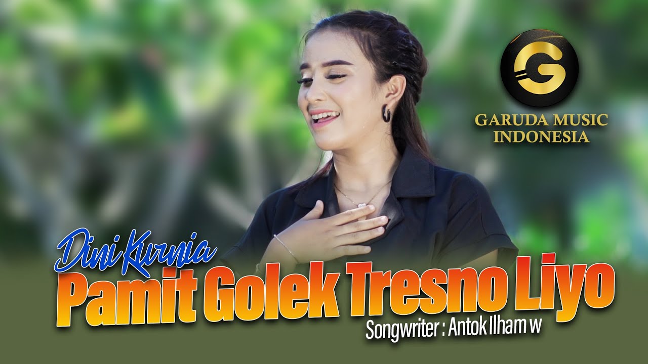 Dini Kurnia - Pamit Golek Tresno Liyo [Official Music Video]