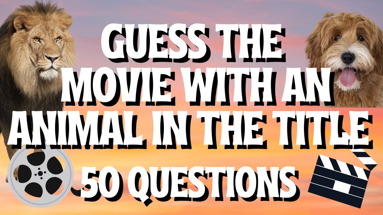 Guess the Movie With An Animal in The Title | Test Your Film Knowledge (50 Questions)