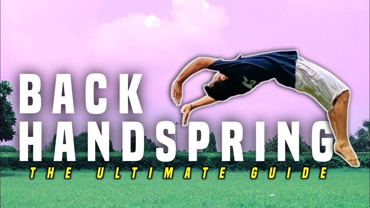 Back Handspring Tutorial : The Ultimate Guide in HINDI