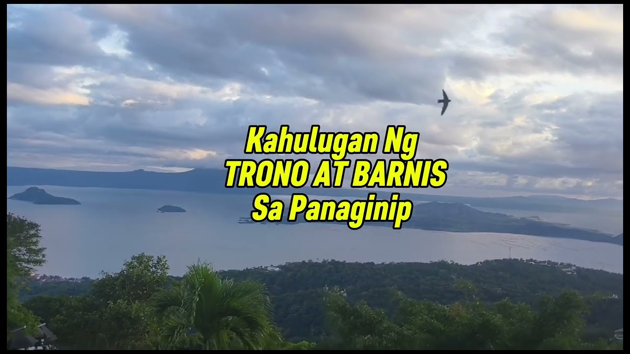 KAHULUGAN NG TRONO AT BARNIS SA PANAGINIP