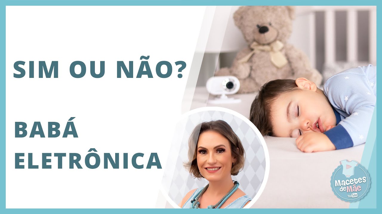 BAB&Aacute; ELETR&Ocirc;NICA - SIM OU N&Atilde;O? | MACETES DE M&Atilde;E