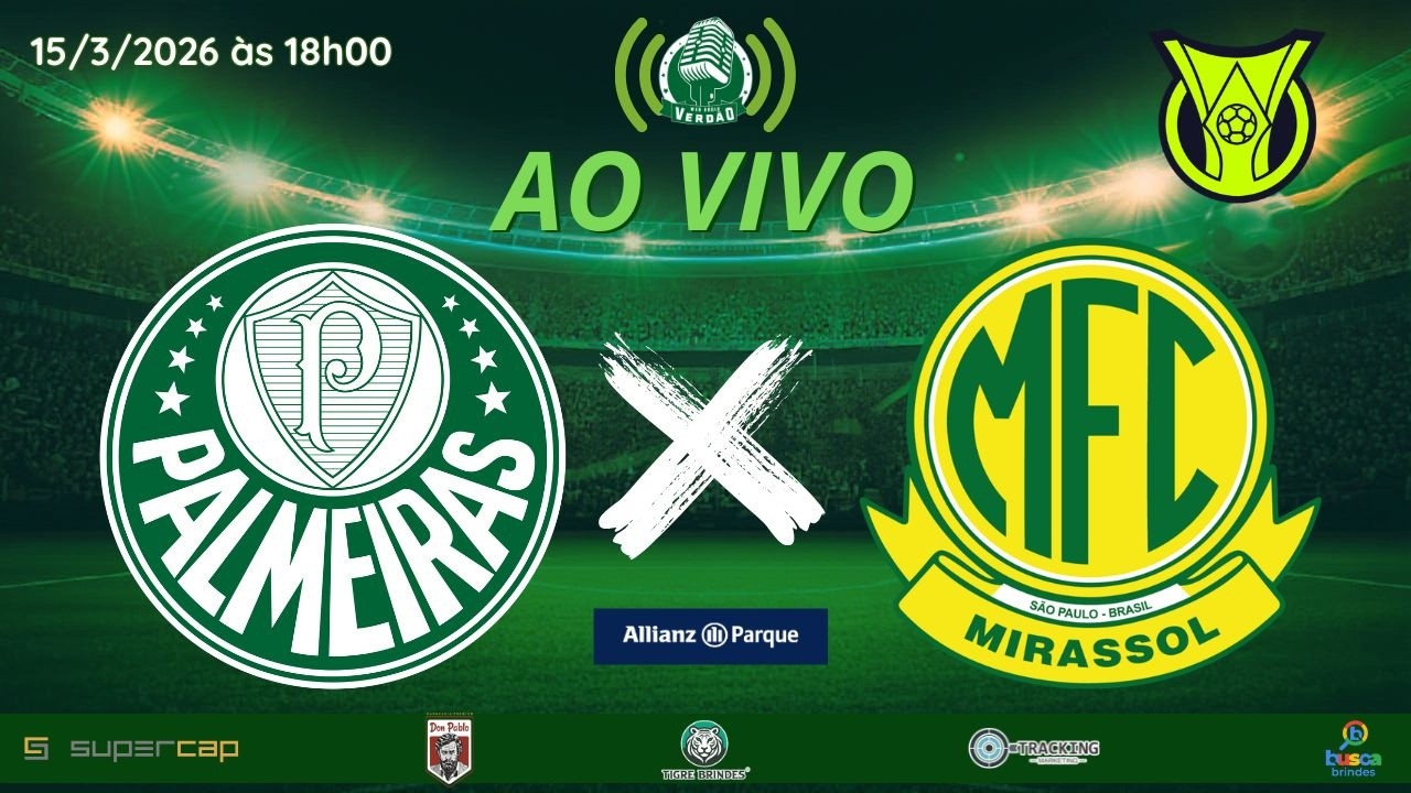 🟢 AO VIVO: PALMEIRAS X MIRASSOL ⚡ VOLTA AO ALLIANZ PARQUE – BRASILEIRÃO 2026