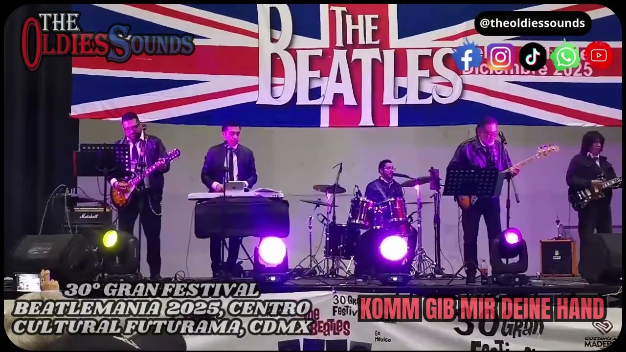 Komm Gib Mir Deine Hand (Beatles) - The Oldies Sounds | 30° Festival Beatlemania en Mexico 2025