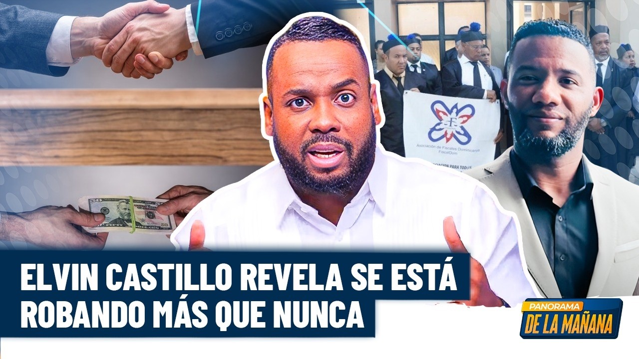 Elvin Castillo truena: &ldquo;Se roba m&aacute;s que nunca&rdquo; Esc&aacute;ndalo de fiscal Vald&eacute;z revela todo el lodo