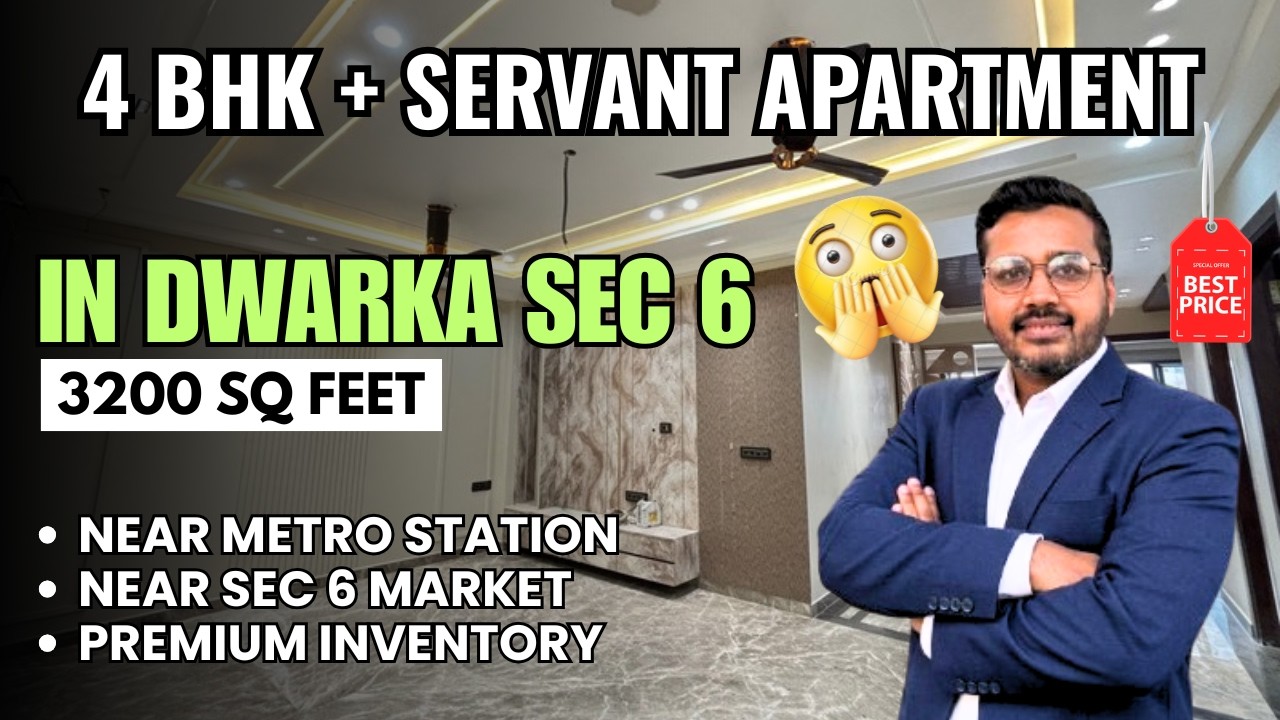 4 BHK + SERVANT APARTMENT | IN DWARKA SEC 6 | 3200 SQ FEET | NEAR METRO STATION & MARKET #yt #4bhk