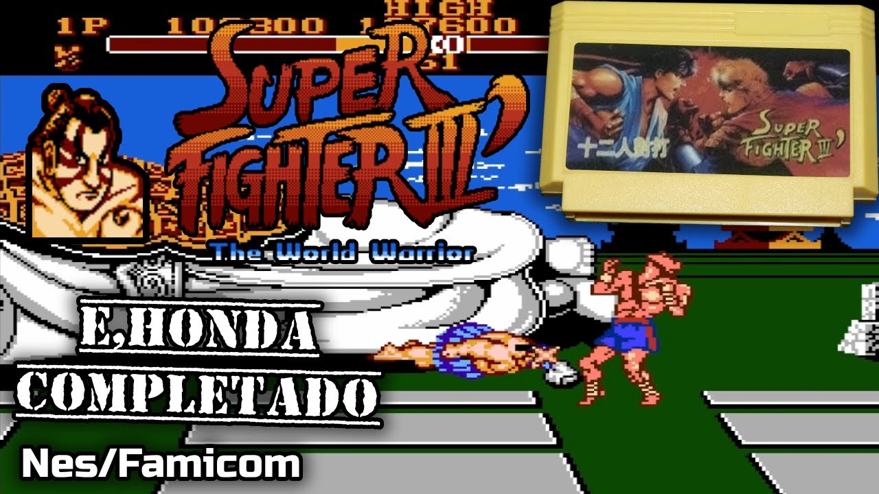 Super Fighter III (E.Honda Completado) Nes - Famicom