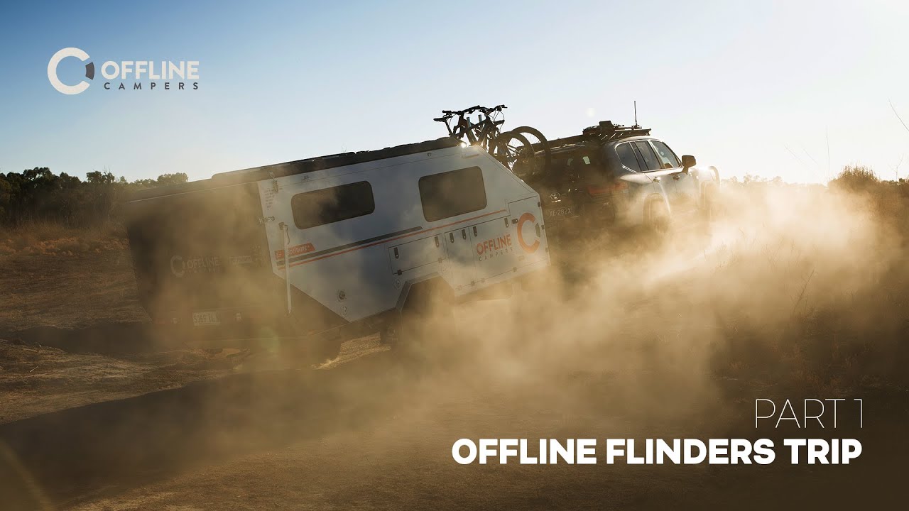 OFFLINE CAMPERS | OFFLINE FLINDERS TRIP [PART 1/3]