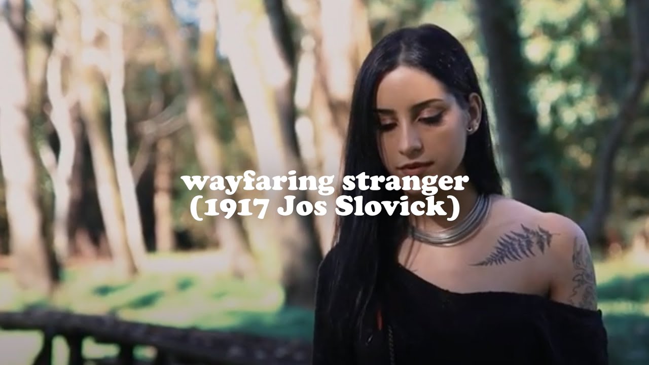 Wayfaring Stranger (1917 Jos Slovick) Cover
