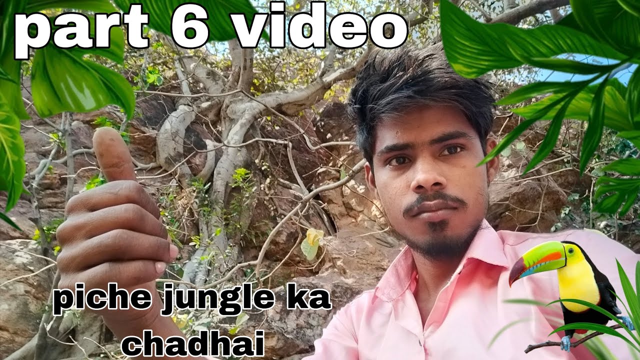 Laxman lahre viral vlogs piche jungle ka chadhai Part 6 video 