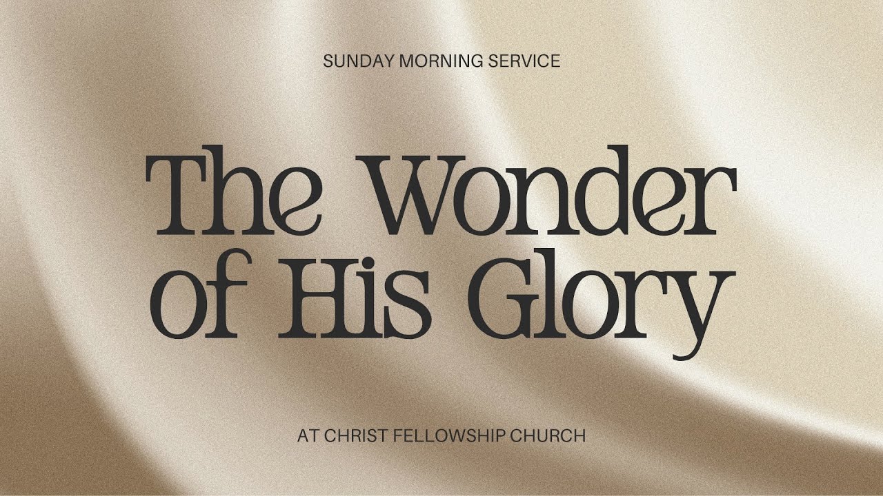 01.18.26 | THE WONDER OF HIS GLORY