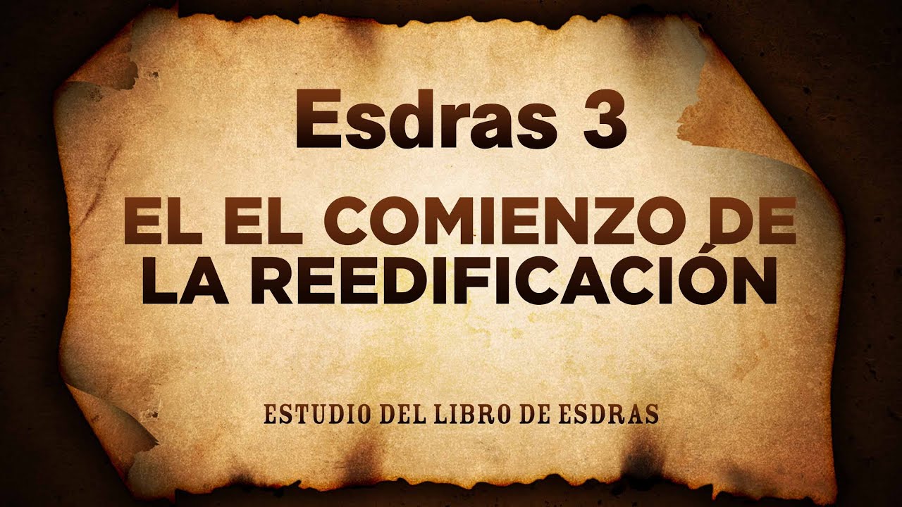 Esdras 3 (Predicación Bautista, Fundamental)