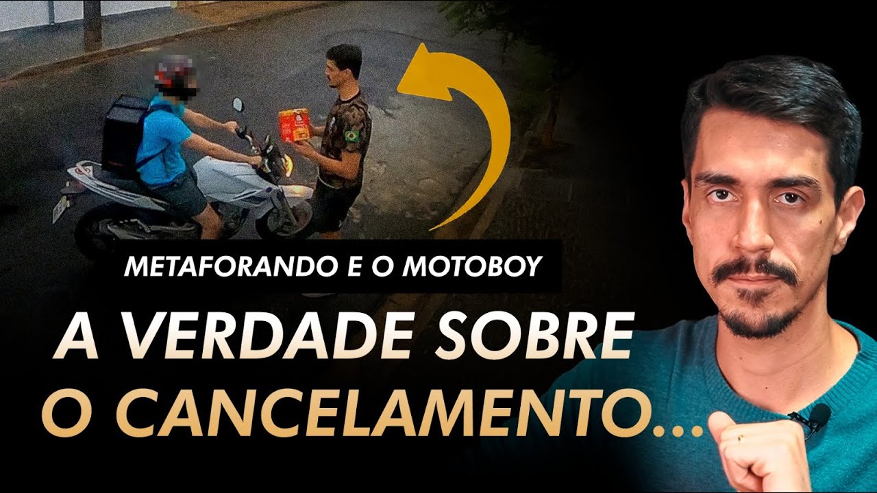 Metaforando e o Motoboy | A Verdade sobre o Cancelamento