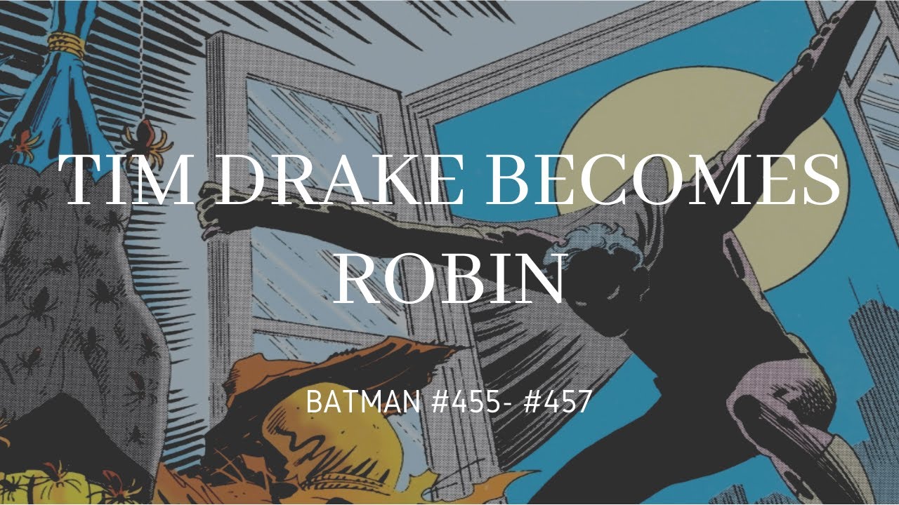 Tim Drake Becomes Robin ( Batman #455- #457)