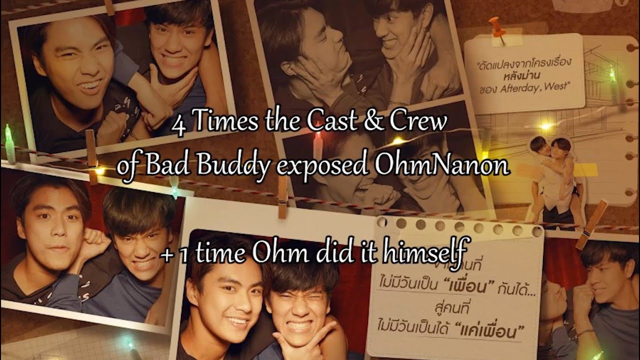 5 times the Bad Buddy cast & crew exposed OhmNanon behind the scenes behavior