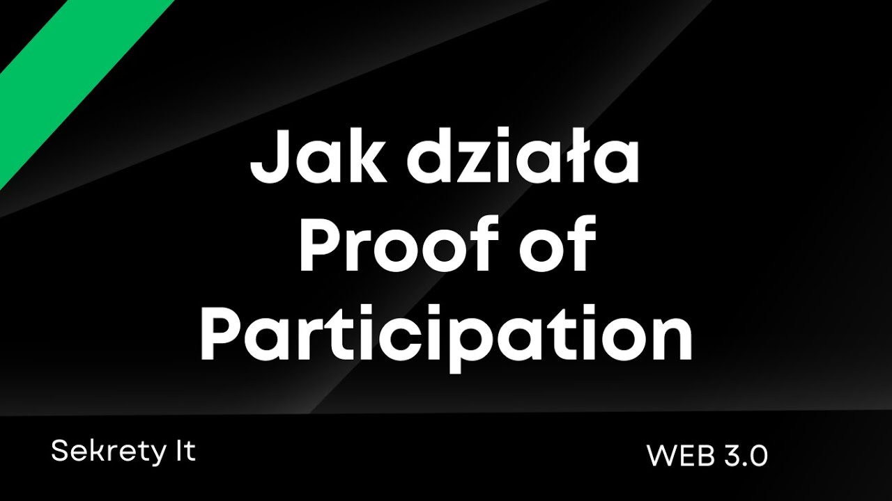 WEB3: #4 - Jak działa Proof of Participation (PoP) w kryptowalutach? - Wszystko, co musisz wiedzieć!
