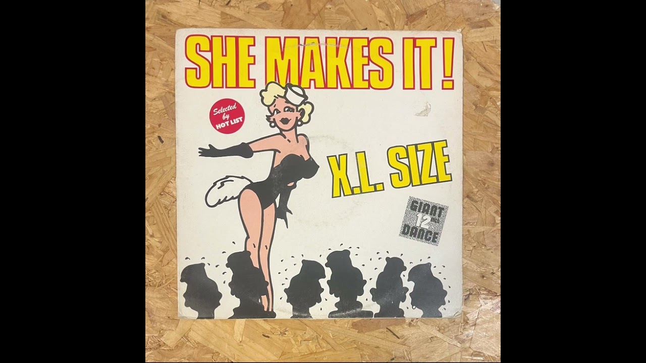 X.L. Size ‎– She Makes It!
