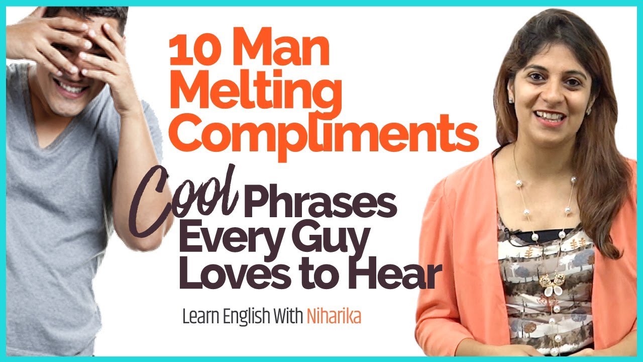10 Man Melting Compliments - Learn 10 Cool English Phrases Every Guy loves to hear | English Lesson