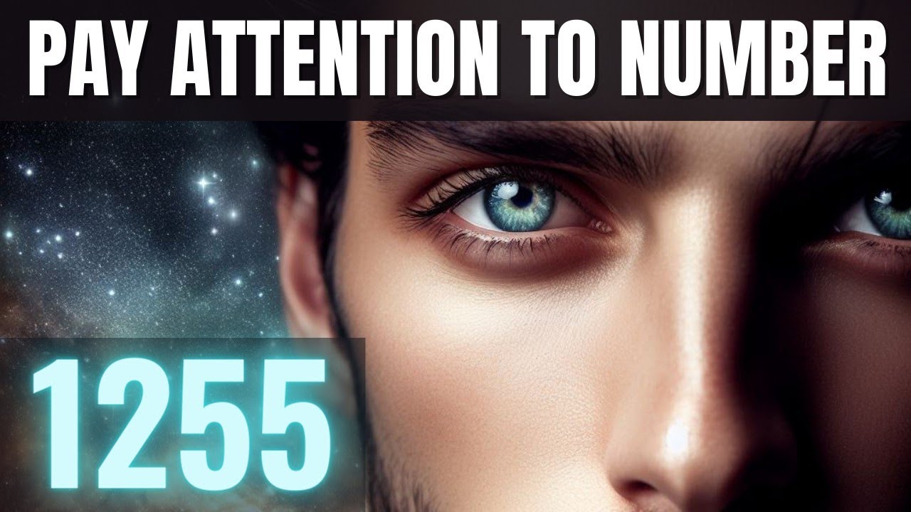 Why You're Seeing 1255 | Angel Number 1255 Meaning Love - Twin Flame, Bible Verse