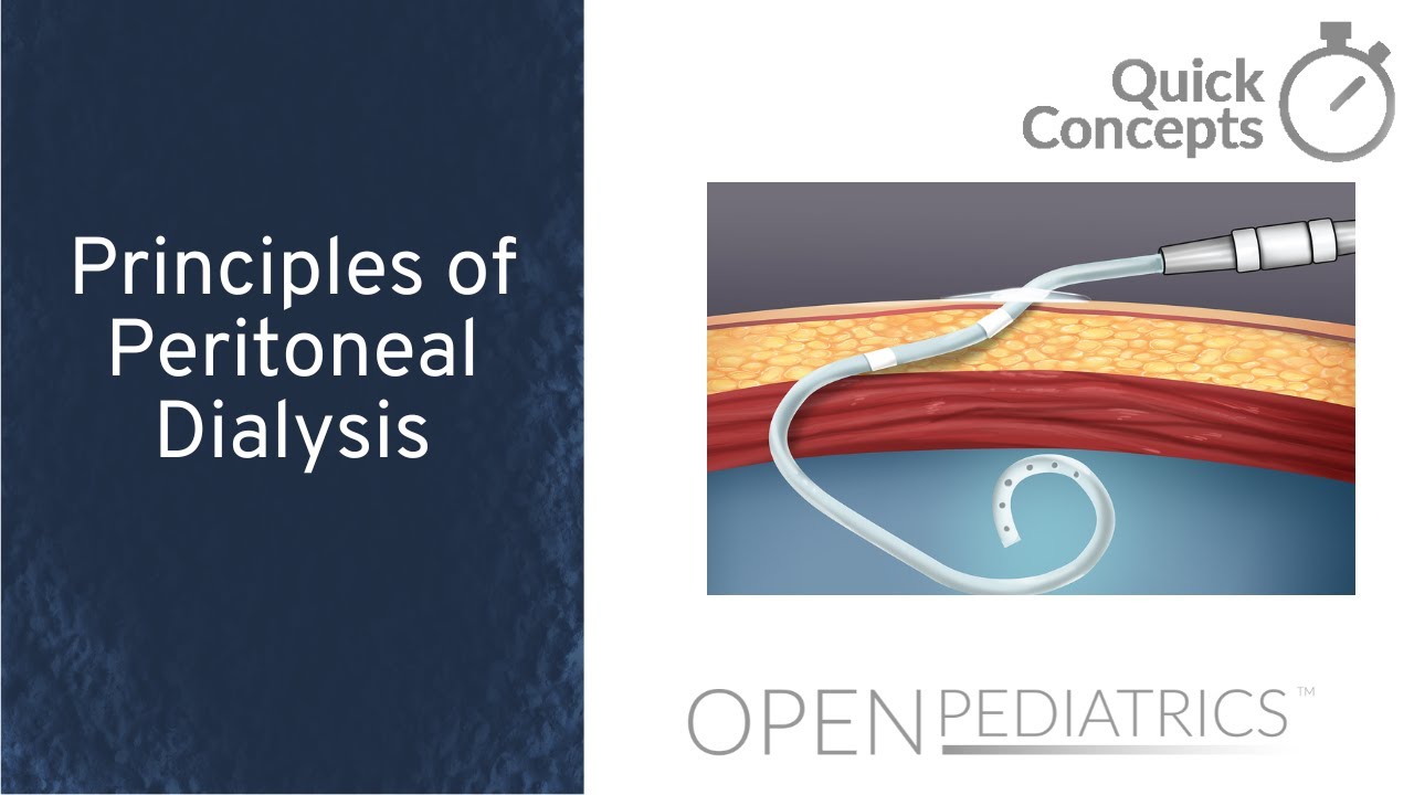 Principles of Peritoneal Dialysis by S. Su | OPENPediatrics