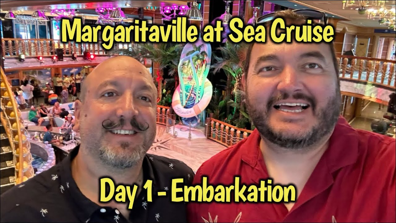 Margaritaville at Sea Cruise - Day 1 - Embarkation