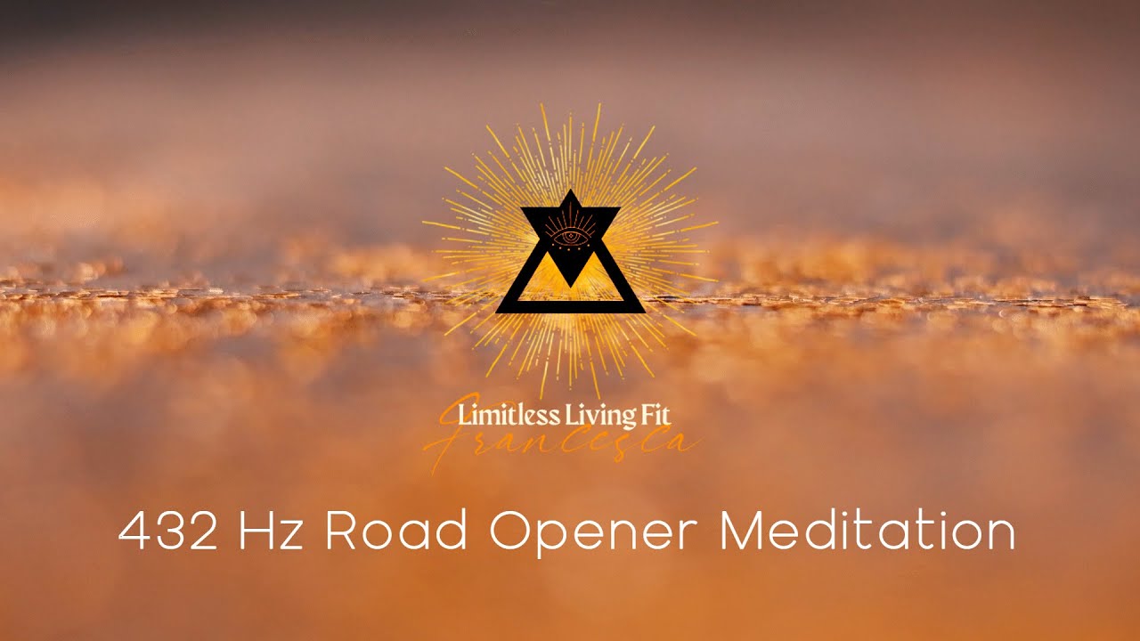 432 Hz | 30 Minutes Road Opener Meditation