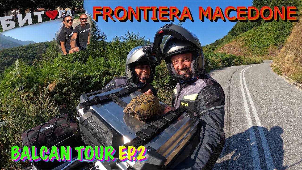 LA DOGANA 🇲🇰 MACEDONE, LE PRATICHE ❌ BUROCRATICHE ED INCONTRI DESUETI 🦔 LUNGO LA STRADA [EP. 2]