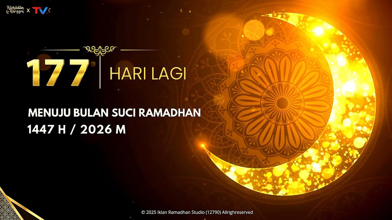 177 Hari Lagi Menuju Ramadhan 1447 H / 2026 M