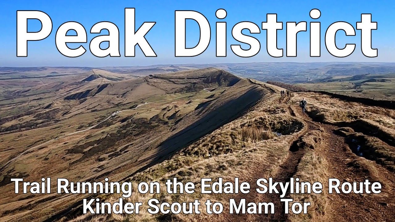 Peak District - Trail Running on the Edale Skyline Route from Kinder Scout to Mam Tor