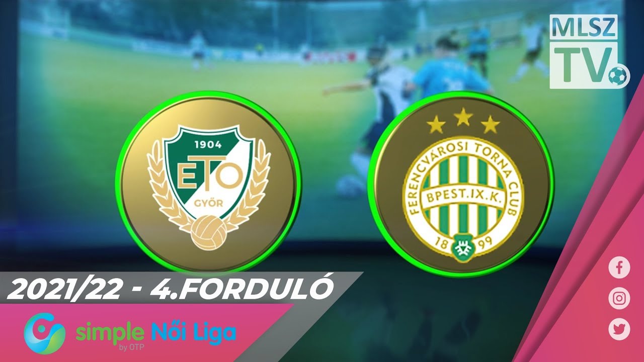 ETO FC Győr - FTC-Telekom | 4-0 | Simple Női Liga | 04. forduló | MLSZTV