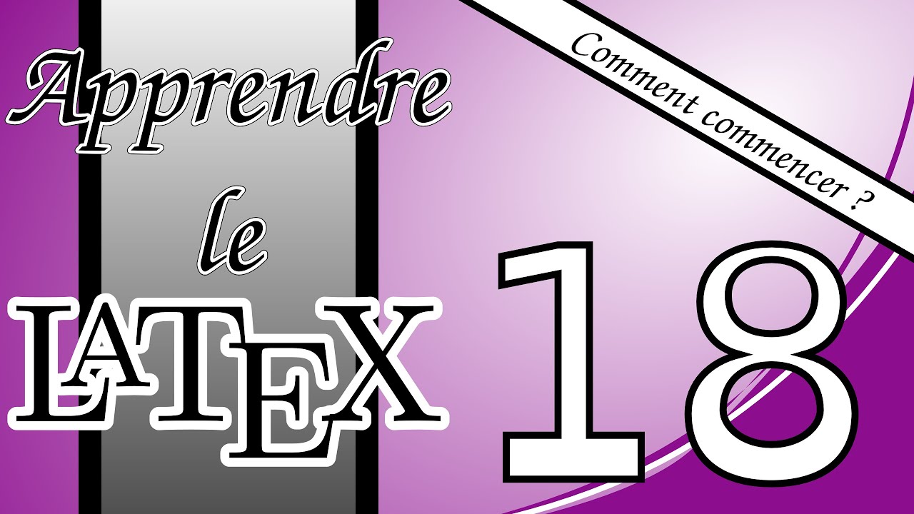 18 - Comment commencer avec LaTeX : Utiliser le LaTeX sans installation