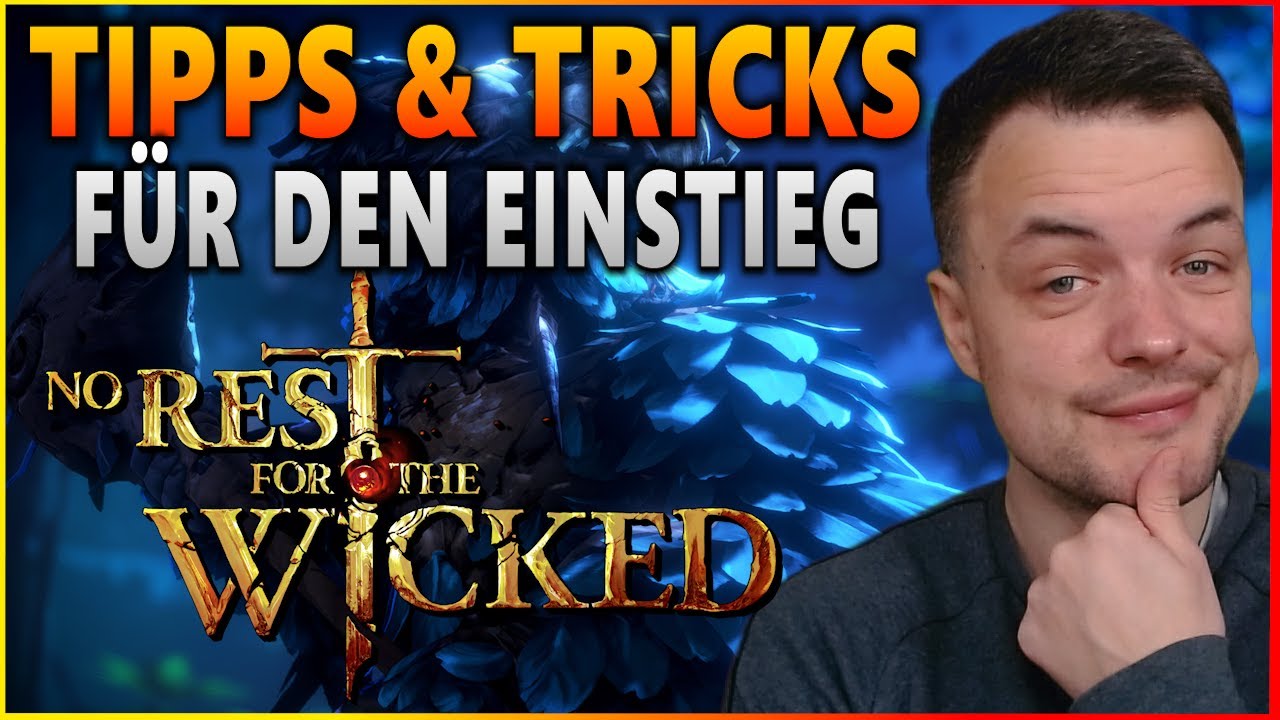 Ein paar Tipps für den Einstieg in No Rest for the Wicked