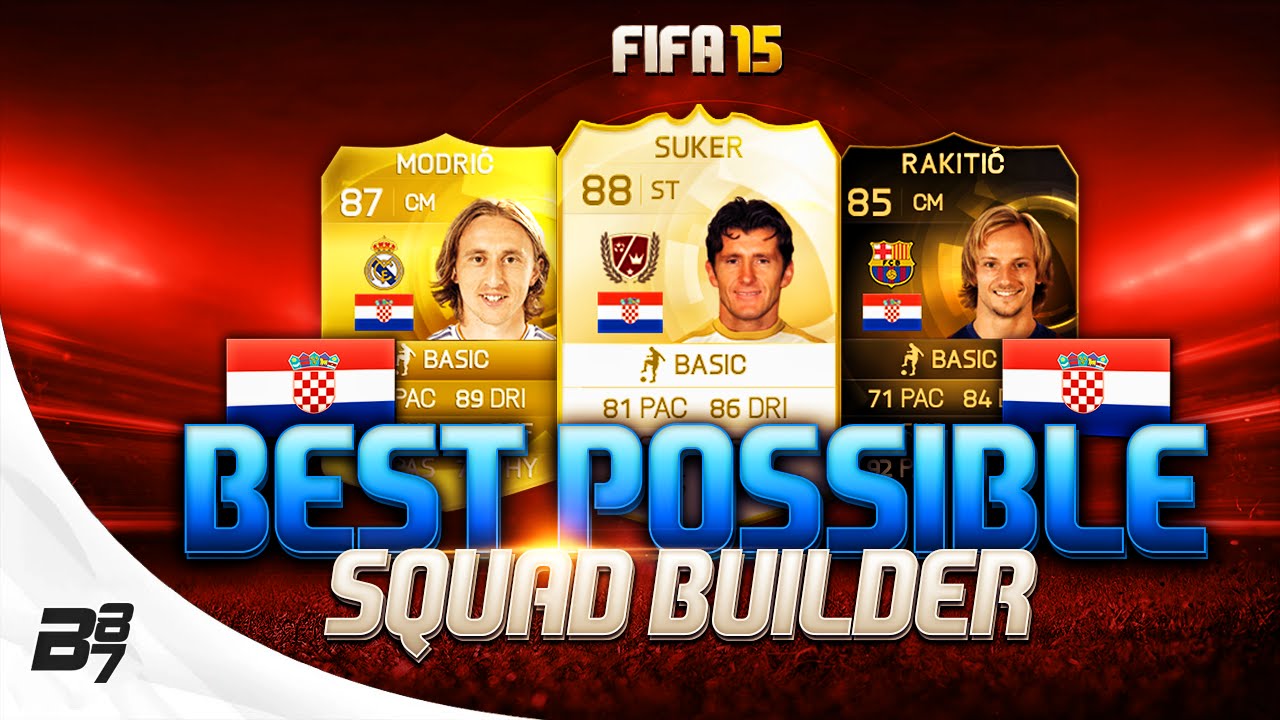 FIFA 15 | BEST POSSIBLE CROATIA SQUAD BUILDER w/ SUKER AND SIF RAKITIC