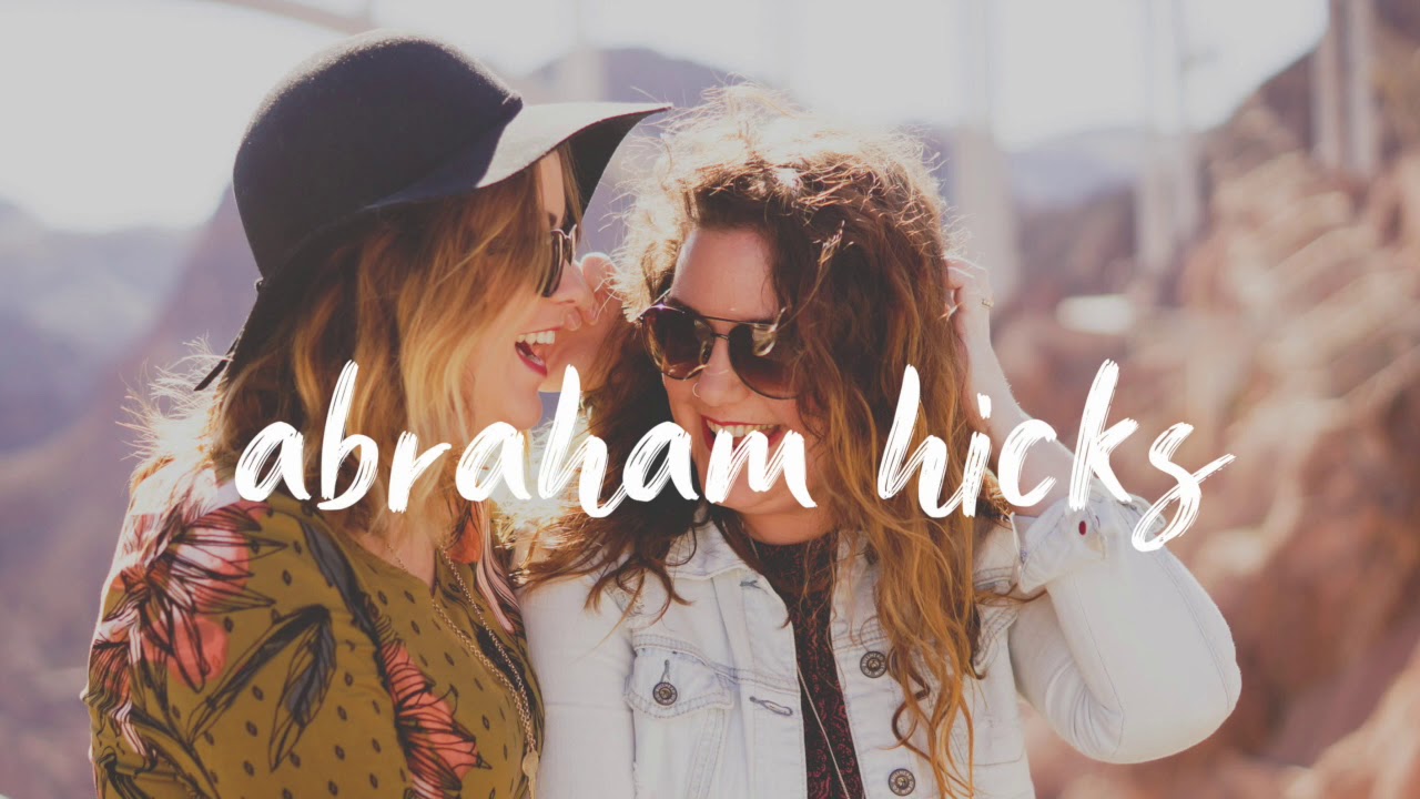 ABRAHAM HICKS FEELING LONELY AND DESIRING FRIENDSHIP