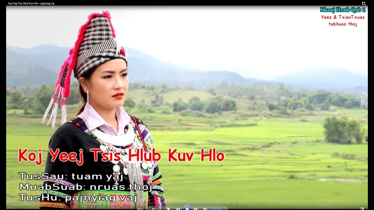 Koj Yeej Tsis Hlub Kuv Hlo   Paj Nyiag Vaj  New Song  7/18/ 2018