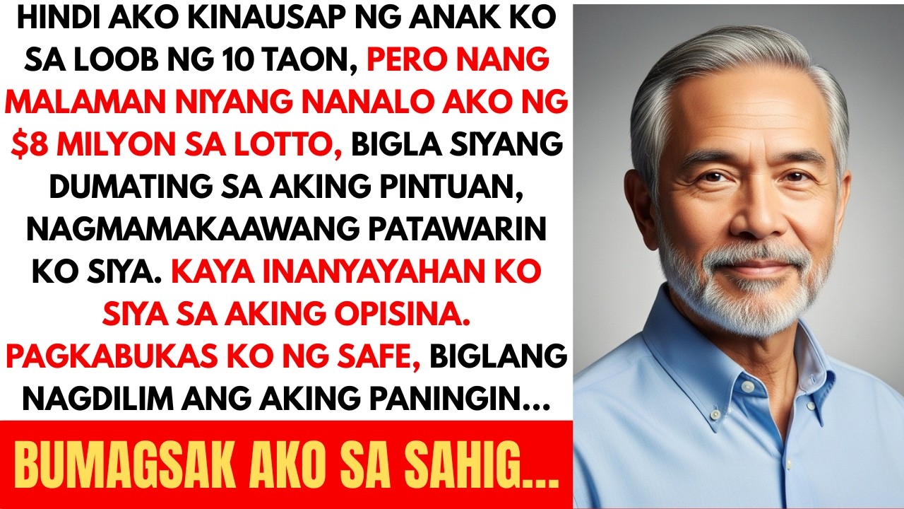 Hindi ako kinausap ng anak ko sa loob ng 10 taon pero nang malaman niyang nanalo ako ng $8M sa lotto